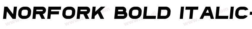 norfork bold italic字体转换